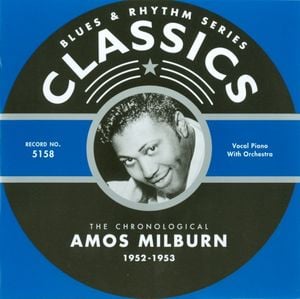 Blues & Rhythm Series: The Chronological Amos Milburn 1952-1953