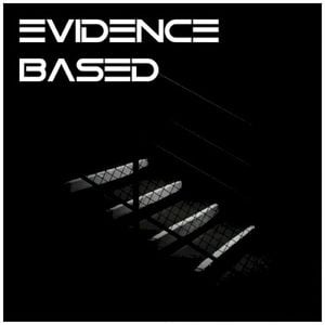 Evidence Based