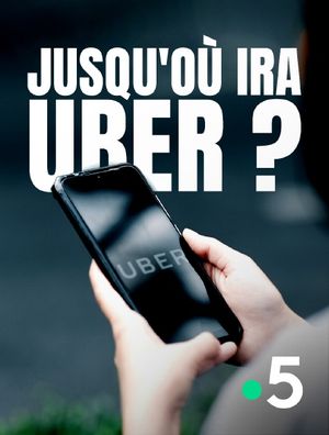 Jusqu'où ira Uber ?