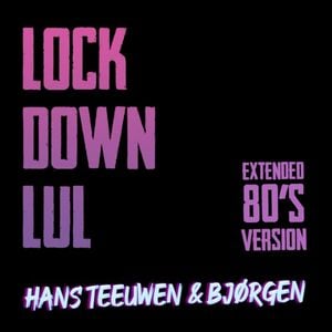 Lockdown L*l (Extended 80's Versie) (Single)