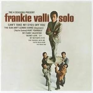 The 4 Seasons Present Frankie Valli Solo