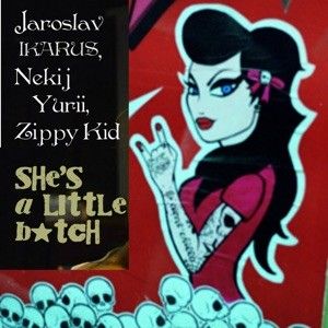 She’s a Little B*ch (Single)