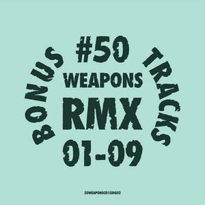 50 Weapons RMX 01-09: Bonus Tracks