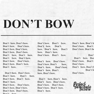 Don’t Bow (Single)