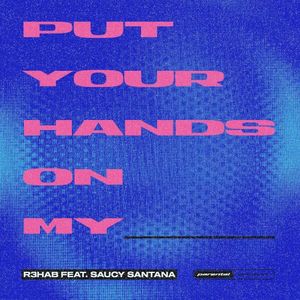 Put Your Hands on My ____