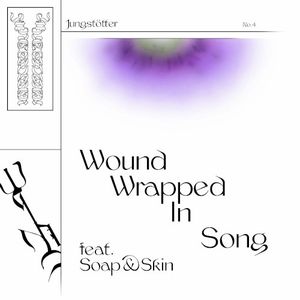 Wound Wrapped in Song
