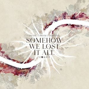 Somehow We Lost It All (Single)