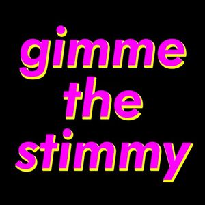 Gimme the Stimmy (Single)