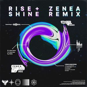 Rise & Shine (ZENEA remix)