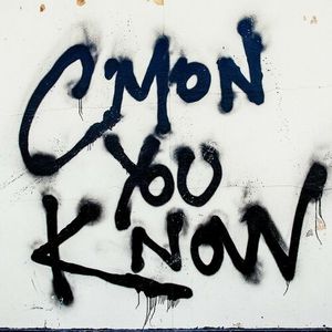 C'mon You Know (Single)