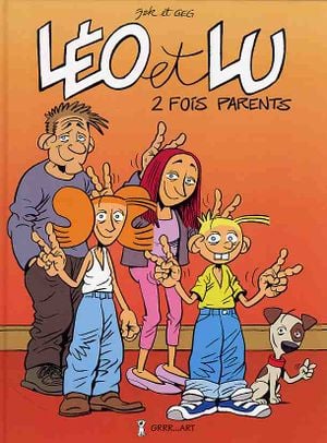 2 fois parents - Léo et Lu, tome 4