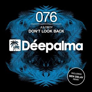 Don’t Look Back (Incl. Ben Delay remix) (EP)