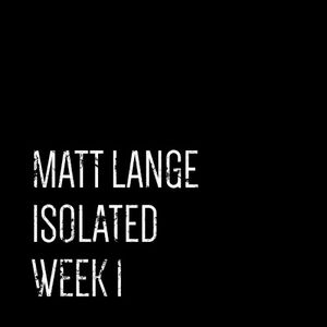 Isolated: Week 1 (Single)