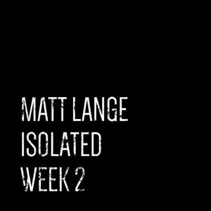 Isolated: Week 2 (Single)