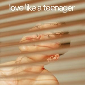 (Love Like a) Teenager (Single)