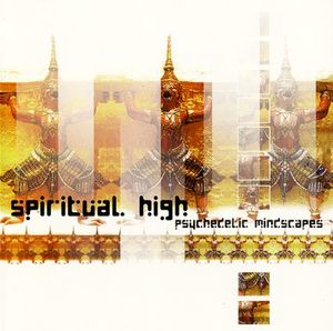 Spiritual High: Psychedelic Mindscapes