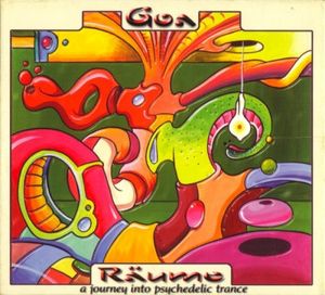 Goa Räume, Volume 1: A Journey Into Psychedelic Trance