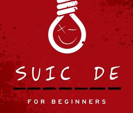 image-https://media.senscritique.com/media/000020691313/0/suicide_for_beginners.jpg