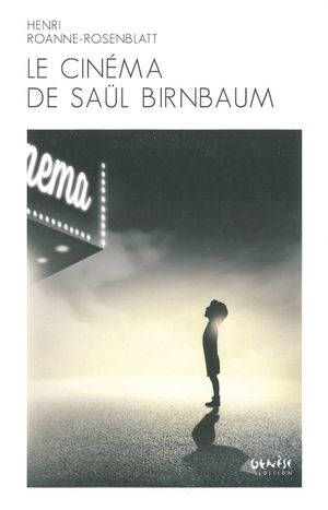 Le Cinéma de Saül Birnbaum