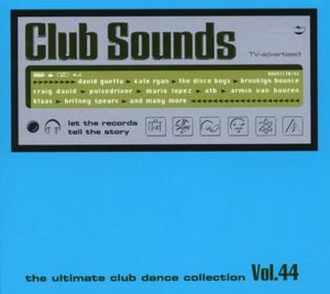 Club Sounds: The Ultimate Club Dance Collection, Vol. 44