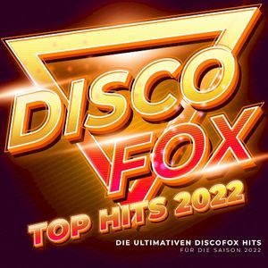 Discofox Top Hits 2022