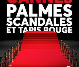 image-https://media.senscritique.com/media/000020692428/0/cannes_palmes_scandales_et_tapis_rouge.jpg