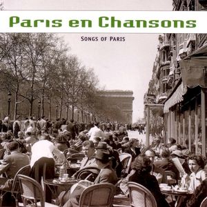 Paris en Chansons: Songs of Paris
