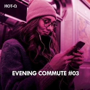 Evening Commute, Vol. 03