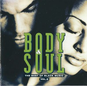 Body & Soul: The Best of Black Music, Vol. 6