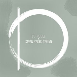 Ed Poole & Seven Years Behind Split (EP)