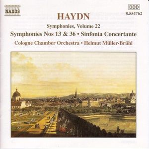 Symphonies, Volume 22: Symphonies nos. 13 & 36 / Sinfonia Concertante