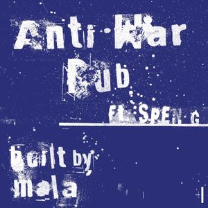 Anti War Dub (Single)