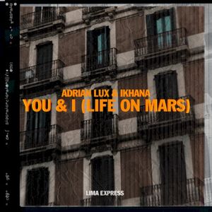 You & I (Life On Mars)