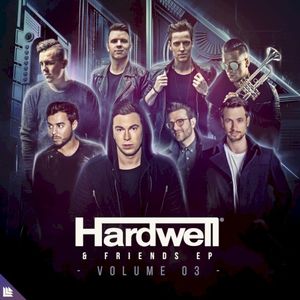 Hardwell & Friends, Vol. 03 (EP)