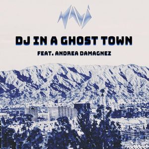 DJ in a Ghost Town (Single)