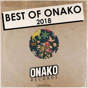 Best of Onako 2018 (Makito DJ Continuous mix)