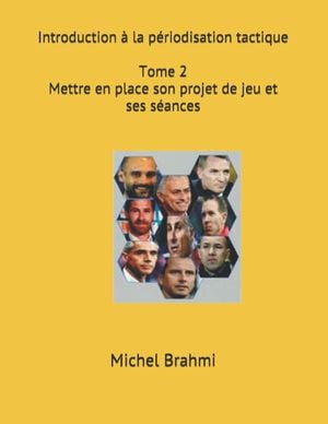 Introduction à la périodisation tactique, tome 2