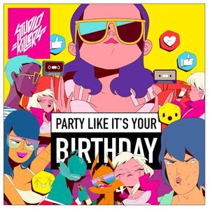 Party Like It's Your Birthday (Single)