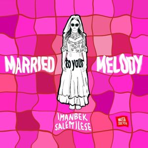 Married to Your Melody (Single)