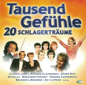 Tausend Gefühle: 20 Schlagerträume