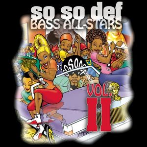 So So Def Bass All‐Stars Vol. II