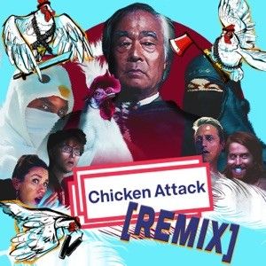 Chicken Attack - REMIX