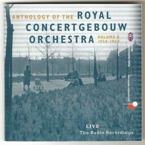 Anthology of the Royal Concertgebouw Orchestra, Volume 2: 1950-1960 (Live)