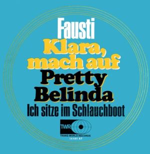 Klara, mach auf / Pretty Belinda: Ich sitze im Schlauchboot (Single)