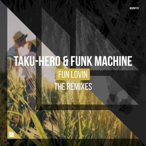 Fun Lovin’ (The Remixes)