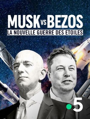 Musk vs Bezos - La nouvelle guerre des étoiles