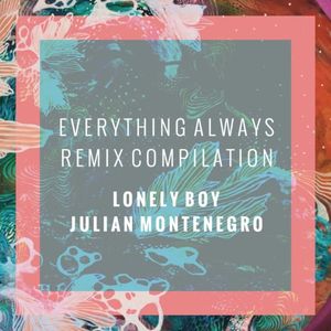 Everything Always Remix Compilation (EP)