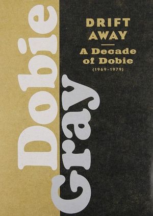 Drift Away: A Decade Of Dobie (1969-1979)