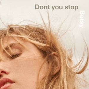 Don't You Stop (Single)