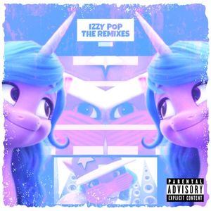 Izzy Pop (The Remixes)